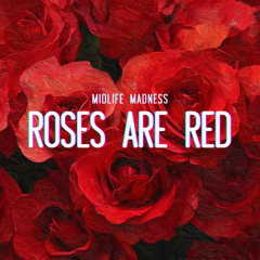 Roses Are Red