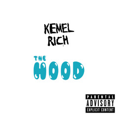 Kemel Rich - The Hood