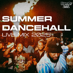 SUMMER DANCEHALL / Live Mix 2025