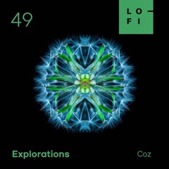 COZ. LO-FI Presents EXPLORATIONS 49