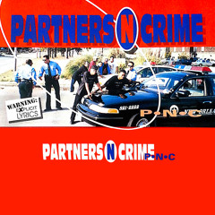 ●PARTNERS-N-CRIME Stream Partners-N-Crime | Listen to top hits and popular