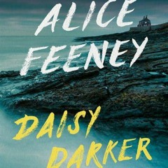[Download Book] Daisy Darker - Alice Feeney