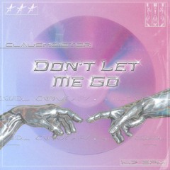 Don't Let Me Go