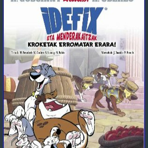 Read^^ ⚡ Idefix eta menderakaitzak, 2. Kroketak erromatar erara! Read Online