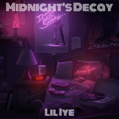 Midnight's Decay (Prod by. 52blu)