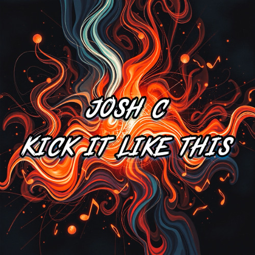 DJ Josh C - Kick It Like This