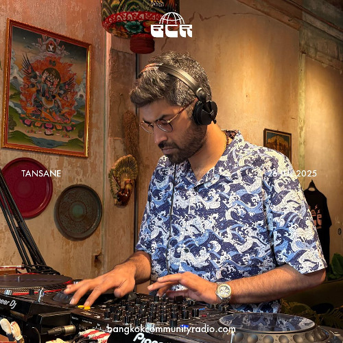Tansane - 26th July 2025 | Bangkok Community Radio