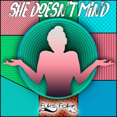 Sean Paul - She Doesn't Mind (Fuks Folk Remix)