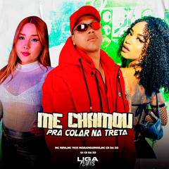 Me Chamou pra Colar na Treta (feat. LIGA DOS FLUXOS & dj cr da zo)