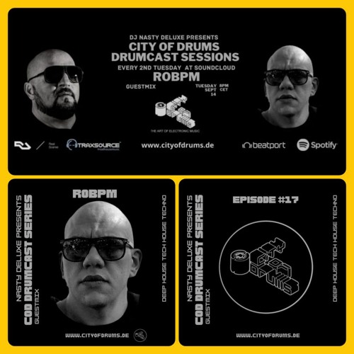 City Of Drums - Drumcast Series #17 - Robpm Guestmix presented by DJ Nasty Deluxe