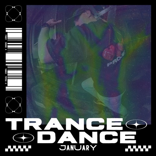 TRANCE X DANCE - NØ - JANUARY