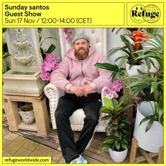 Sunday santos - Guest Show - 17 Nov 2024