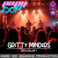 GRiTTy MiNDeRS - aFTerGLoW !