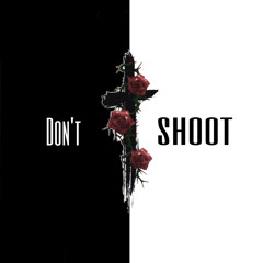 Don´t shoot [very old]