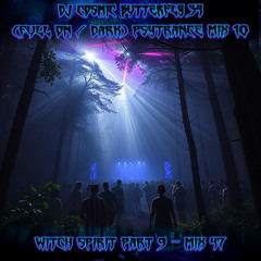 (Full On / Dark) Psytrance Mix 10 - Witch Spirit Part 9 - Mix 47