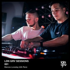 LDN GRV Sessions 001 - Marcos Loveday B2b Rørø @ Low Profile Studios