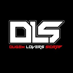 DLS FAMILY MIXTAPE [MADOE MIX] SPESIAL #REQ LEMANK AMP SQUAT & DLS FAMILY.mp3