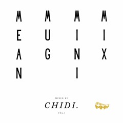 MEAN MUG MINI MIX Vol. 1 - Mixed by Chidi.