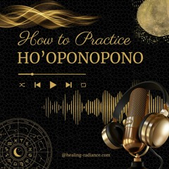 How To Practice Hooponopono