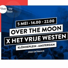 Over The Moon (Promo) - 05-05-2022 @ WesterUnie, Amsterdam