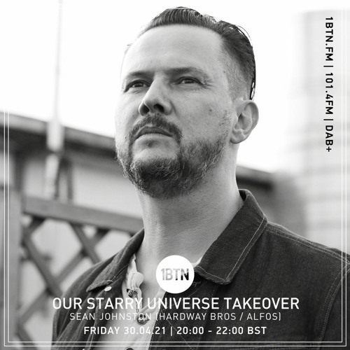 Our Starry Universe Takeover - Sean Johnston - 30.04.2021