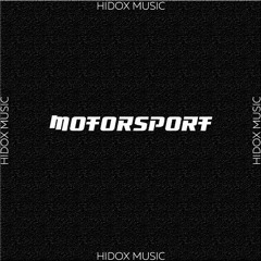 HiDOX MUSIC - Motorsport [ SALE ]