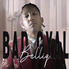 BELLIQ - Bad Gyal (Official Audio)