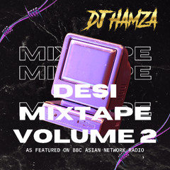 Desi x R&B x Afrobeats Mixtape - Featured on BBC Asian Network (DJ HAMZA)