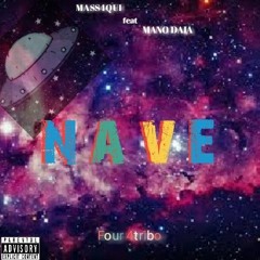 Mass4qui feat Mano Daia - NAVE🛸.m4a