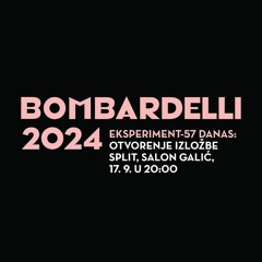 Slobodne veze / BOMBARDELLI 2024 EKSPERIMENT- 57 DANAS