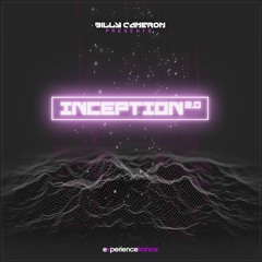 Billy Cameron Presents Inception 2.0 Ep 47
