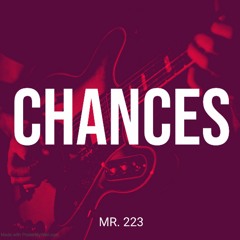 Chances - [FREE] Trap Freestyle Type Beat Instrumental (Prod By. Mr. 223)