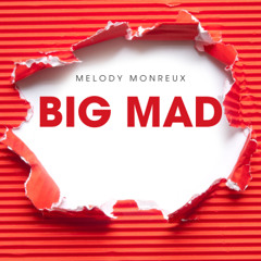 BIG MAD