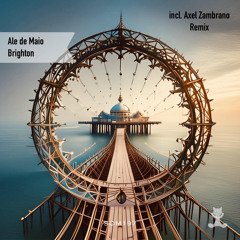 Ale De Maio - Brighton (Axel Zambrano Remix)