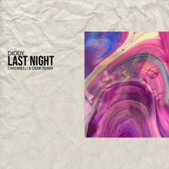 Diddy - Last Night (Cardinelli & Denk Remix)