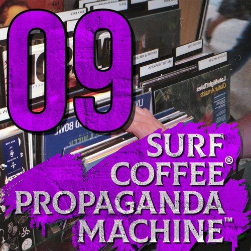 Propaganda Machine™ by Surf Coffee® 009
