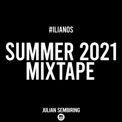 #Ilianos - Summer 2021 Mixtape