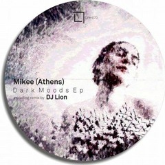 Mikee (Athens) - No Mood (DJ Lion Remix)