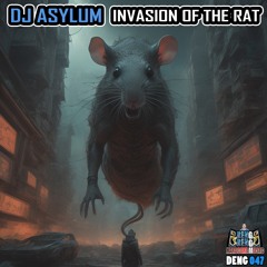 [DENG047] DJ Asylum - Invasion