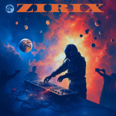Zirix - ON THE FLOW