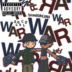 XLOVCLO - War (prod. Soundsbyluna x Fivecrzy)