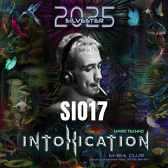 NYE HardTechno Set Sio17🔥 (at Intoxication Berlin 31.12.2024)
