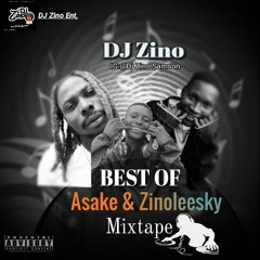 Best of Asake & Zinoleesky Mixtape  DJ Zino Samson (1)