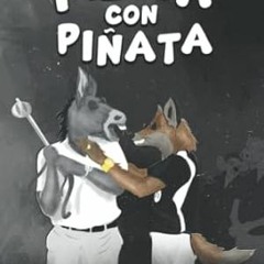 [READ] (DOWNLOAD) Fiesta con piñata Ajuste de cuentas con la politiquería venezolana (Sp