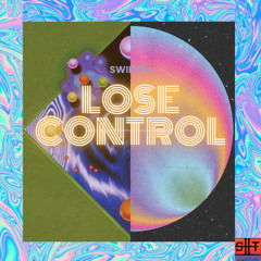 Lose Control - swIItch