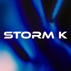 🔵 STORM K  🔵