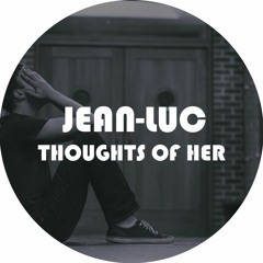 Thoughts Of Her [FREE DOWNLOAD]