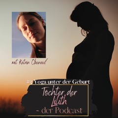 #3 Yoga unter der Geburt mit Katrin Obenauf