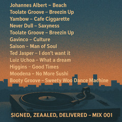 Signed, Zeaaled, Delivered - Mix 001