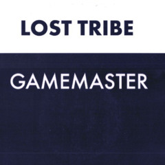 Lost Tribe - Gamemaster (Si Mars remix)